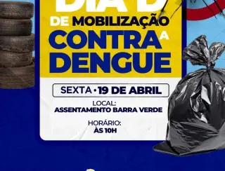 Secretaria de Saúde realiza Dia D de mobilização contra a Dengue no Assentamento Barra Verde na sexta (19)