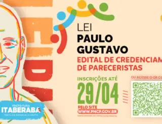 Estão abertas as inscrições para credenciamento de pareceristas para a execução da Lei Paulo Gustavo em Itaberaba
