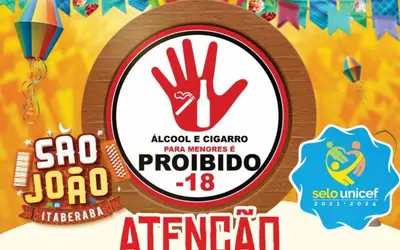 Campanha da Ação Social alerta sobre proibição de venda de bebida alcoólica a menores nos festejos juninos de Itaberaba